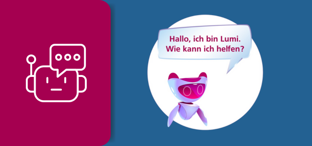 Chatbot Lumi Der Chatbot Lumi fragt, wie er behilflich sein kann