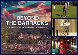 Filmplakat von Beyond the Barracks: Spuren von Heidelbergs Amerika (Filmautor: Kilian Nagel)