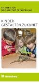 Titelblatt Broschüre Kinder gestalten Zukunft