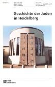 Titelblatt zur Publikation Geschichte der Juden in Heidelberg (Foto: Stadt Heidelberg)