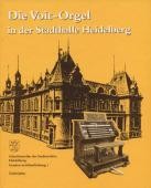 Titelblatt zur Publikation Die Voit-Orgel in der Stadthalle Heidelberg. (Foto: Stadt Heidelberg) 