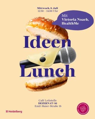 Veranstaltungsplakat IdeenLunch (Plakat: Stadt Heidelberg) Beiges Veranstaltungsplakat mit lila Aufschrift "Ideen Lunch", im Mittelpunkt ist ein Käsebrötchen mit einem Mikrofon in der Mitte.