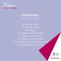 Gedicht "Papiervogel" von Ramona Ambs (Foto: Stadt Heidelberg)