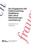 Titelseite Das Engagement der Stadtverwaltung Heidelberg: Zehn Jahre Gleichstellungsvereinbarung