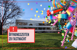 Öffnungszeiten zu Fastnacht 