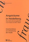 Titelseite Zwischenbilanz: Angsträume in Heidelberg. Das Sicherheitsempfinden von Frauen in ihrer Stadt 