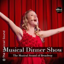 Musical Dinner Show inkl. 3-Gang Menü - The Musical Sound of Broadway